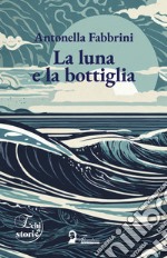 La luna e la bottiglia