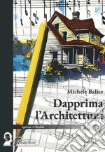 Dapprima l'architettura libro