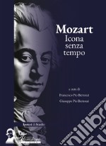 Mozart. Icona senza tempo libro