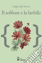 Il Soffione e la farfalla libro