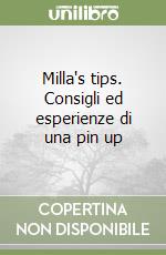 Milla's tips. Consigli ed esperienze di una pin up