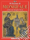 Il Duomo di Monreale. «Città dal Tempio d'Oro» libro