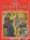 Il Duomo di Monreale. «Città dal Tempio d'Oro». Ediz. russa libro