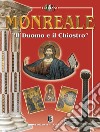 Monreale. «Il Duomo e il chiostro» libro