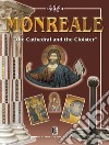 Monreale. «The Cathedral and the cloister» libro