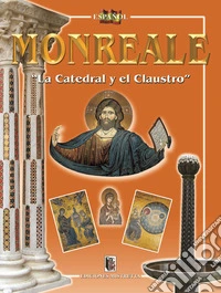 Monreale. «La Catedral y el claustro»