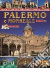 Palermo e Monreale. 26 tra le più belle chiese arabo-normanne, barocche e bizantine libro
