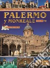 Palermo y Monreale. 26 entre las más hermosas iglesias Árabe-Normandas, Barrocas y Bizantinas libro