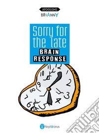 Sorry for the late brain response
