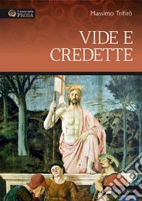 Vide e credette