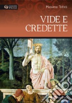 Vide e credette libro