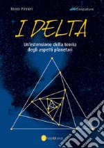 I delta. Un'estensione della teoria degli aspetti planetari libro