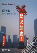 Cina. L'irresistibile ascesa