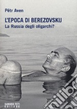 L'epoca di Berezovskij