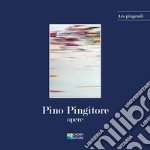 Pino Pingitore. Opere. Ediz. illustrata libro