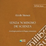 Senza 'n minimo de scienza. Antologia poetica in lingua romanesca. Ediz. speciale libro