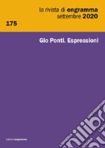 La rivista di Engramma (2020). Ediz. multilingue. Vol. 175: Gio Ponti. Espressioni