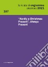 La rivista di Engramma (2021). Vol. 187: «Hardly a Christmas present», Always Present libro