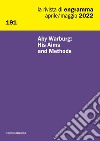 La rivista di Engramma (2022). Nuova ediz.. Vol. 191: Aby Warburg: His Aims and Methods libro