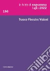 La rivista di Engramma (2022). Nuova ediz.. Vol. 193: Tracce Finestre Visioni libro