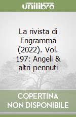 La rivista di Engramma (2022). Vol. 197: Angeli & altri pennuti libro