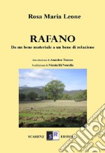 Rafano. Da un bene materiale a un bene di relazione libro