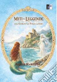 Miti e leggende del golfo di Policastro
