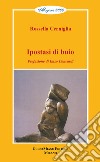 Ipostasi di buio libro di Cerniglia Rossella