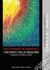 L'incanto della memoria