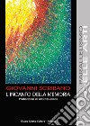 L'incanto della memoria libro di Scribano Giovanni