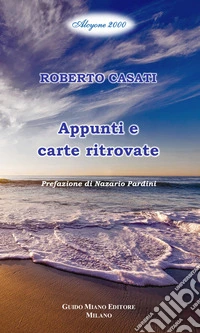 Appunti e carte ritrovate