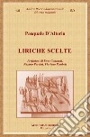 Liriche scelte libro di D'Alterio Pasquale