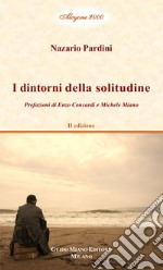 I dintorni della solitudine. Vol. 1 libro