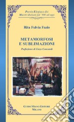 Metamorfosi e sublimazioni libro