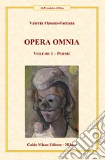 Opera Omina. Vol. 1: Poesie libro