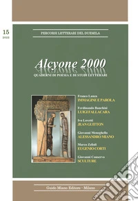 Alcyone 2000. Quaderni di poesia e di studi letterari. Vol. 15 libro