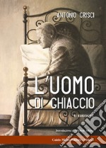 L'uomo di ghiaccio libro