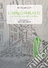 Il grillo parlante. In difesa della sanità pubblica libro di Giuri Raffaella