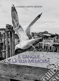 Il sangue e la sua memoria libro