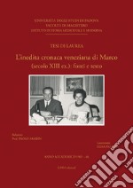 L'inedita Cronaca veneziana di Marco. (secolo XIII ex.): fonti e testo libro