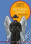 De habitu sancto. La fede fa l'abito libro