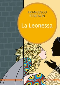 La leonessa libro