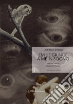 Emilie giunge a me in sogno. Testo ceco a fronte libro