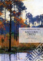 Racconti creoli. Ediz. italiana e inglese