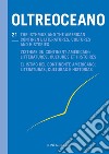 Oltreoceano. Ediz. italiana, inglese, francese e spagnola. Vol. 21: The isthmus and the American continent: literatures, cultures and histories libro