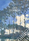 Luci d'ombra libro