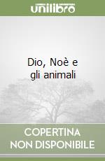 Dio, Noè e gli animali libro