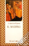 Il maestro libro di Agostino (sant') Pieretti A. (cur.)