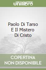 Paolo Di Tarso E Il Mistero Di Cristo