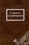 Le confessioni libro di Agostino (sant'); Landi A. (cur.); Landì A. (cur.)